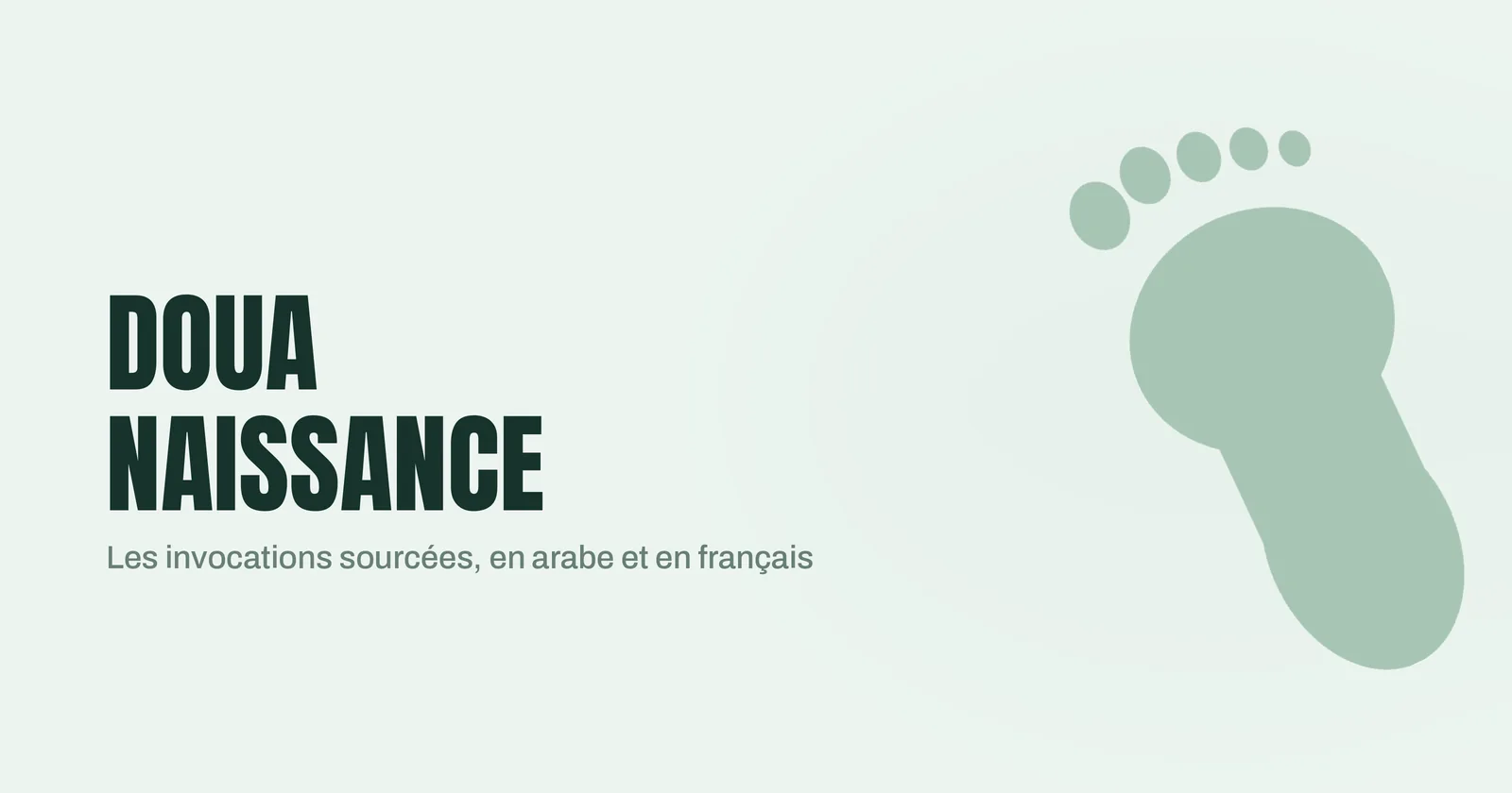 Empreinte de pied de nouveau-né stylisée sur fond vert pâle, illustrant les invocations à prononcer pour une naissance en islam